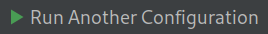 Run Another Configuration